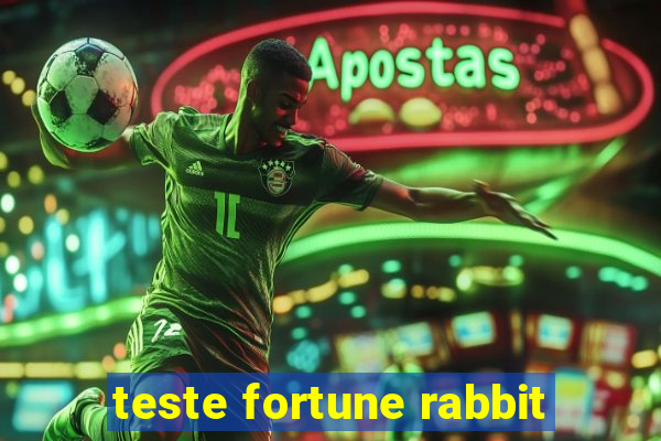 teste fortune rabbit